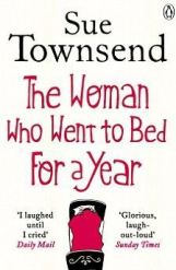 Sue Townsend's "The Woman Who Went to Bed for a Year"