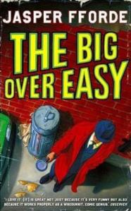 Jasper Fforde's "The Big Over Easy"