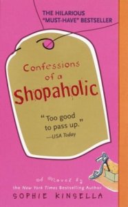 Sophie Kinsella's "Confessions of a Shopaholic"