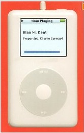 Alan M. Kent's "Proper Job! Charlie Curnow"